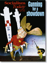 Socialism Today 71 cover. Cartoon by Alan Hardman. Gunning for a showdown.