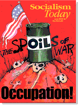 Socialism Today issue 75 cover: The Sp-OIL-s of War: Occupation